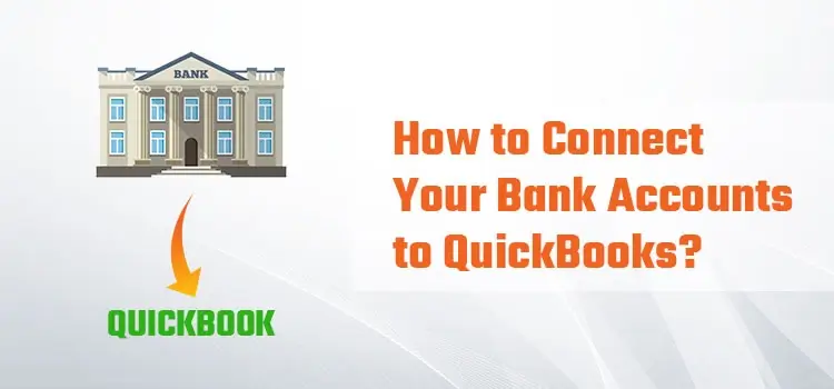 How to connect your bank account to QuickBooks