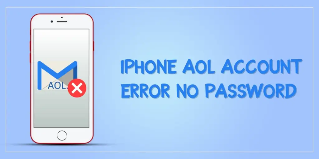 iPhone AOL Account error no password