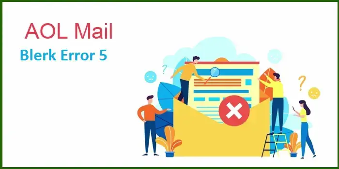 AOL Mail Blerk Error 5